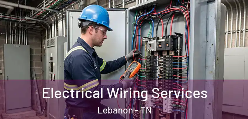  Electrical Wiring Services Lebanon - TN