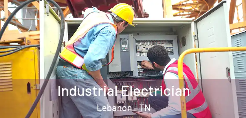  Industrial Electrician Lebanon - TN